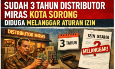 Distributor Miras di Sorong Diduga Langgar Izin dan Pajak 2023-2026